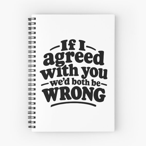 Item preview, If I Agreed With You We’d Both Be Wrong Retro designed and sold by AntiqueImages.
