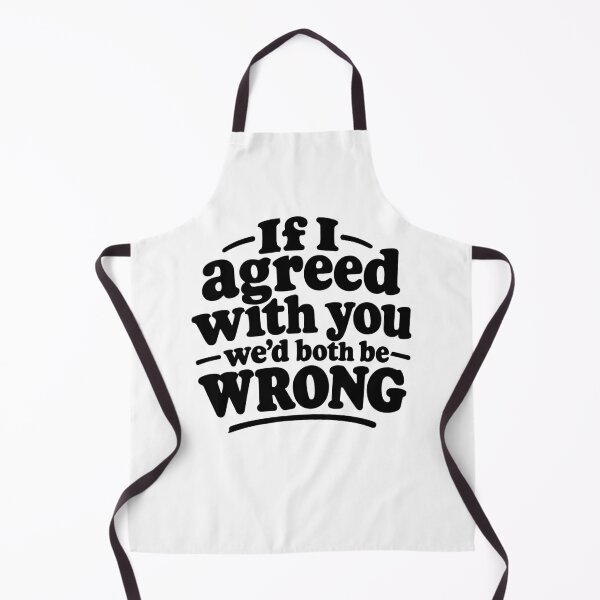 Item preview, If I Agreed With You We’d Both Be Wrong Retro designed and sold by AntiqueImages.
