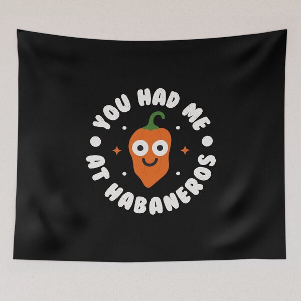 Item preview, You Had Me At Habaneros - Orange Chili Pepper Habanero designed and sold by TomThornton.