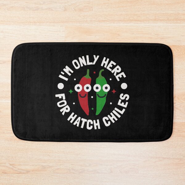 Item preview, I'm Only Here For Hatch Chiles - New Mexico Hatch Chile designed and sold by TomThornton.