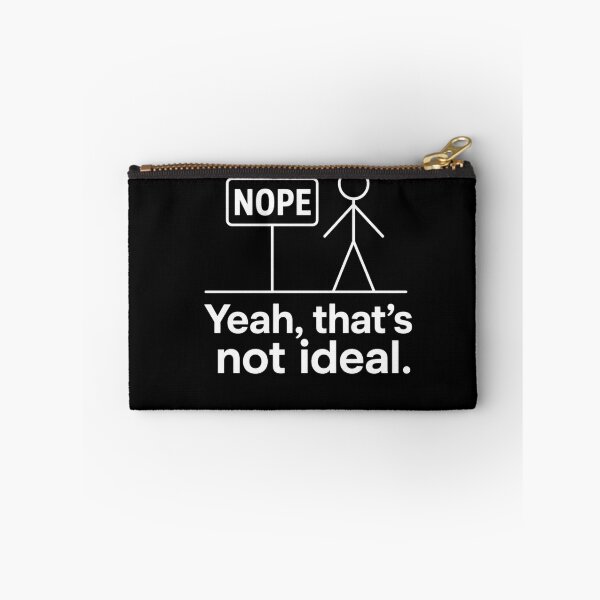 Item preview, Yeah, That's Not Ideal Funny Sarcastic  designed and sold by freshwear design.