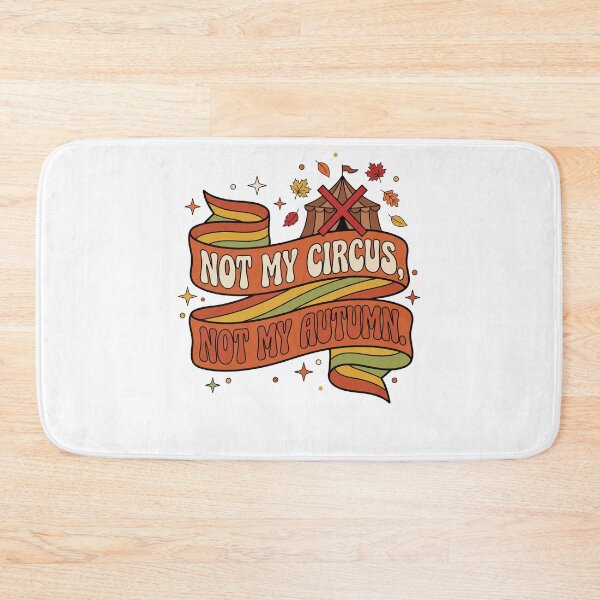Item preview, Not My Circus Not My Autumn designed and sold by SignumShop.