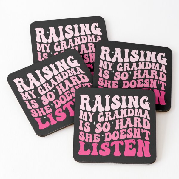 Item preview, Raising My Grandma Is So Hard She Doesn’t Listen Funny Grandma Family Humor designed and sold by 76Valeria.