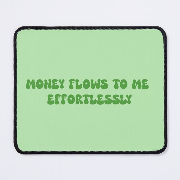 Item preview, Money flows to me effortlessly- manifestation positive affirmation designed and sold by SlimyFish.