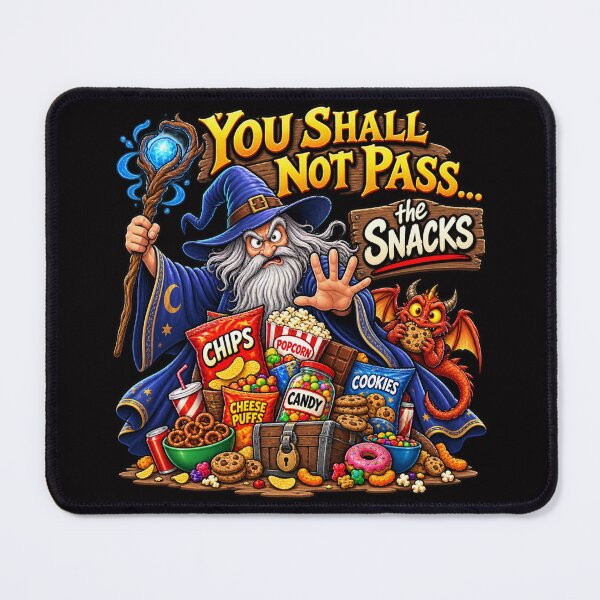 Item preview, You Shall Not Pass the Snacks designed and sold by BluntLines.