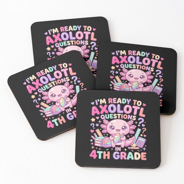 Item preview, I'm Ready to Axolotl Questions – Cute Axolotl 4th Grade Back to School designed and sold by FHdesigns.