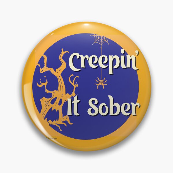 Item preview, Creepin' It Sober Halloween Design designed and sold by ApexDesigners.