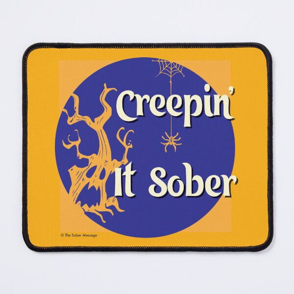 Item preview, Creepin' It Sober Halloween Design designed and sold by ApexDesigners.