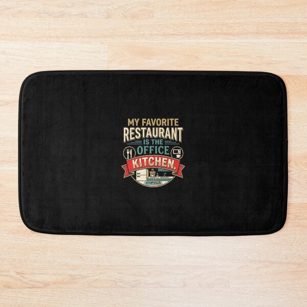Item preview, My Favorite Restaurant Is The Office Kitchen Work Humor designed and sold by DuckOddity.