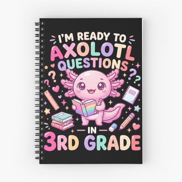 Item preview, I'm Ready to Axolotl Questions – Cute Axolotl 3rd Grade Back to School designed and sold by FHdesigns.