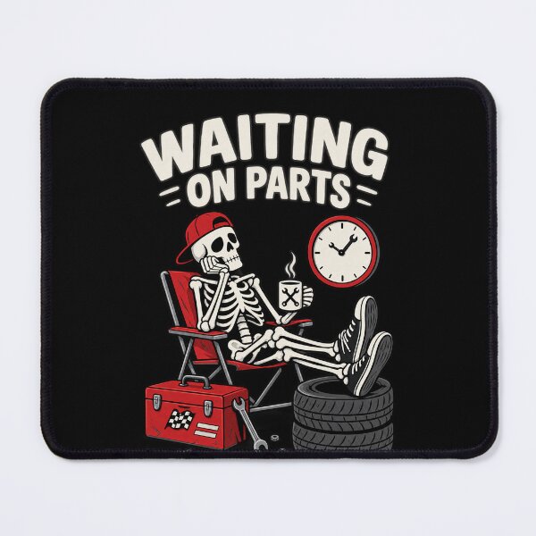 Item preview, Funny Waiting On Parts Mechanic Skeleton Auto Repair Life designed and sold by Kladhadredo.