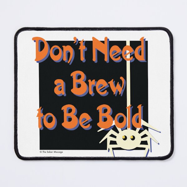 Item preview, Don't Need a Brew to Be Bold Halloween Design designed and sold by ApexDesigners.
