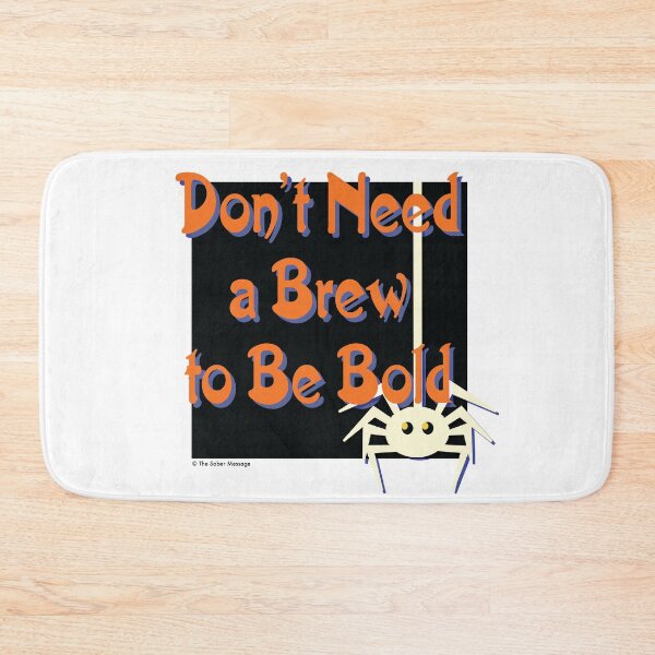 Item preview, Don't Need a Brew to Be Bold Halloween Design designed and sold by ApexDesigners.