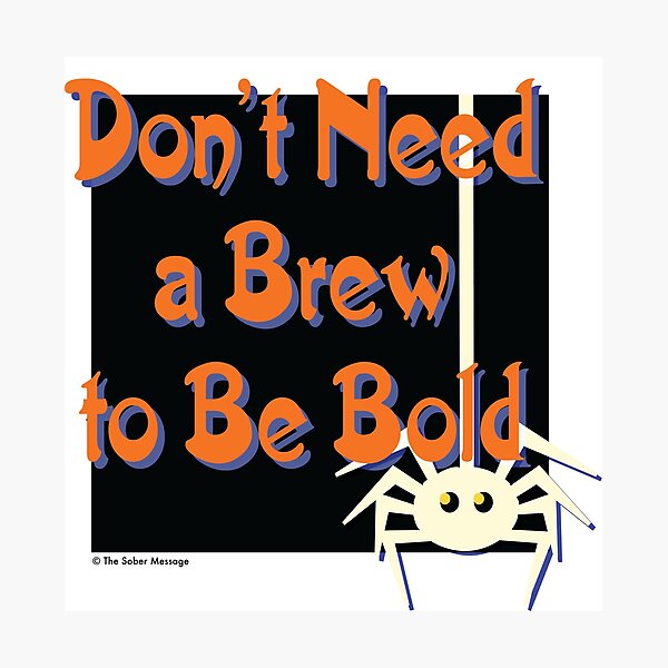 Item preview, Don't Need a Brew to Be Bold Halloween Design designed and sold by ApexDesigners.