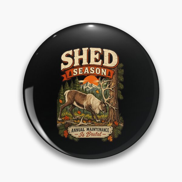 Item preview, Funny Shed Season Annual Maintenance Deer Antler Hunter Humor Art designed and sold by elderberry.