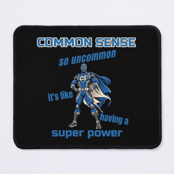 Item preview, Common Sense is a Super Power designed and sold by Cut & Paste Productions.