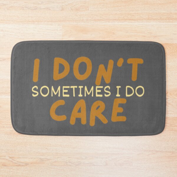 Item preview, Maybe, I do care designed and sold by SumofGod.