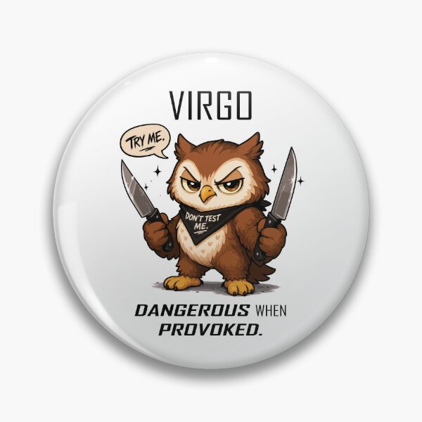 Item preview, Virgo - Dangerous when Provoked designed and sold by Remake Design Lab.