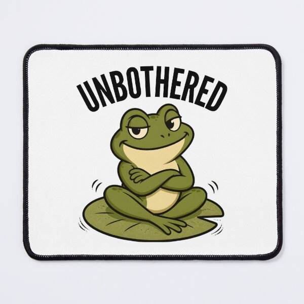 Item preview, Frog Mood - unbothered designed and sold by VYRON STUDIO.