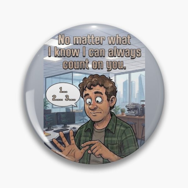 Item preview, Can Always Count On You - Funny Math Pun Office Humor designed and sold by Billys-Orbit.