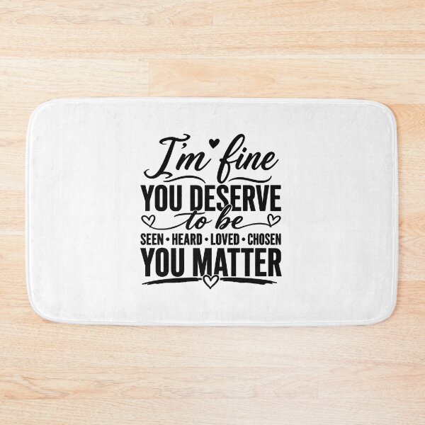 Item preview, i'm fine you matter designed and sold by OCD_JESSICA.