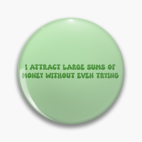 Item preview, I attract large sums of money without even trying- manifestation positive affirmation designed and sold by SlimyFish.
