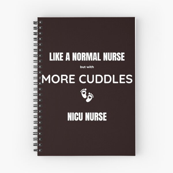 Item preview, NICU Nurse - Like a Normal Nurse But With More Cuddles designed and sold by BnETees.