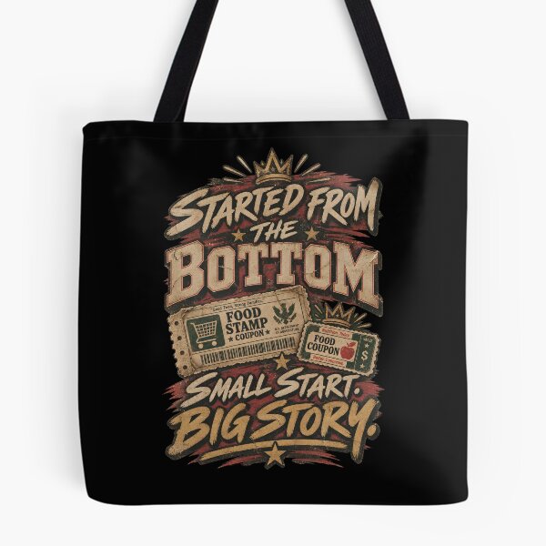 Item preview, Started From The Bottom, Food Stamp Quantities Started in Each State Below designed and sold by DarkRelicStudio.