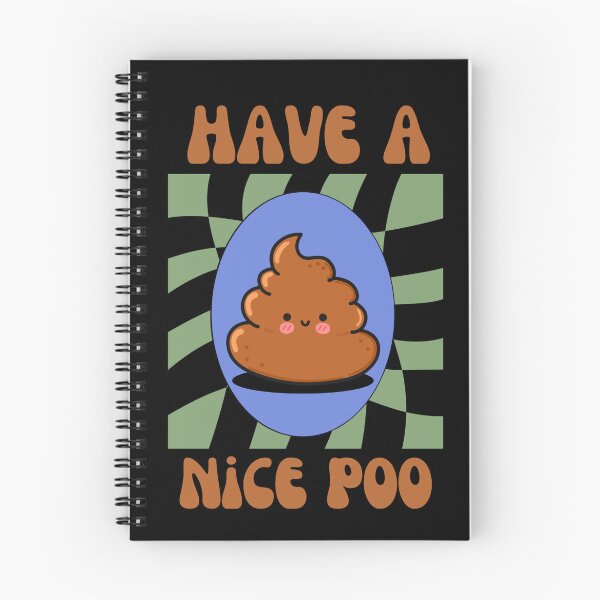 Item preview, Cute Have a Nice Poo  designed and sold by Nol1ytv.