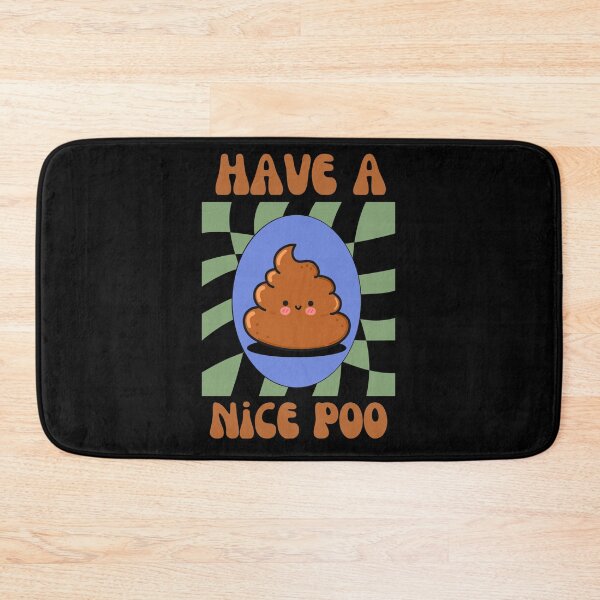 Item preview, Cute Have a Nice Poo  designed and sold by Nol1ytv.