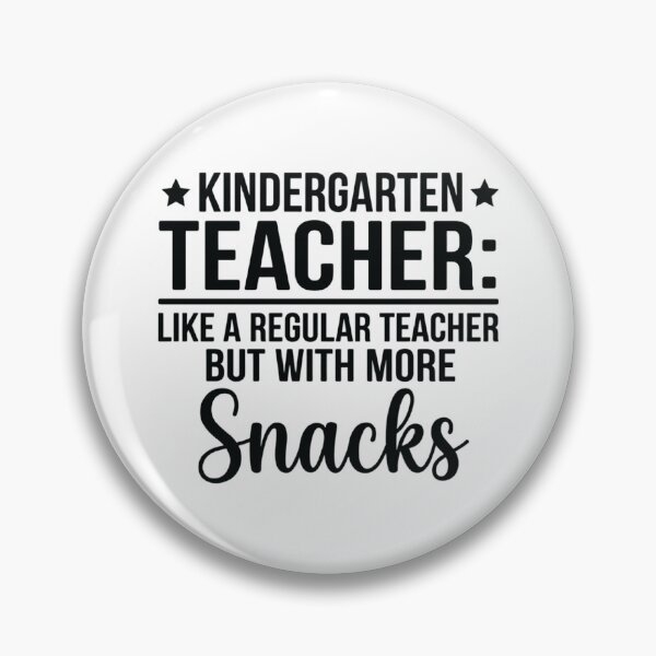 Item preview, Kindergarten Teacher: Like a Regular Teacher But With More Snacks,kindergarten teacher designed and sold by CloudyPress.