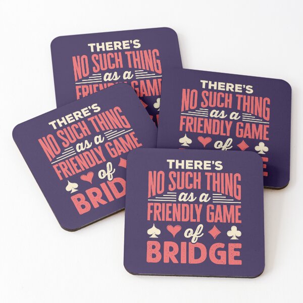 Item preview, Bridge Card Game There's No Such Thing as a Friendly Game of Bridge designed and sold by jaygo.