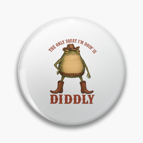 Item preview, THE ONLY SQUAT I’M DOIN’ IS DIDDLY designed and sold by bobcatmarty.