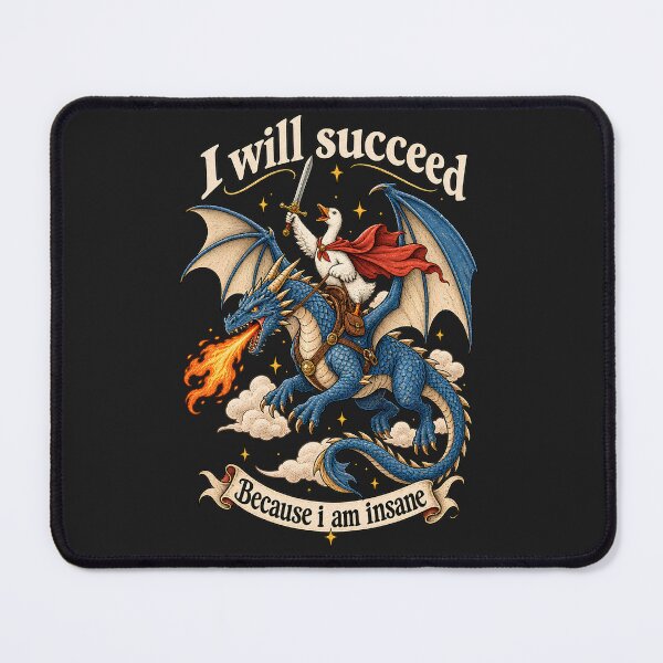 Item preview, I Will Succeed Because I Am Insane Shirt,Funny Goose Dragon Shirt,Funny Animal Tee,Funny Feminism Tee,Fantasy Creature Shirt,Medieval Humor designed and sold by greatmar1.