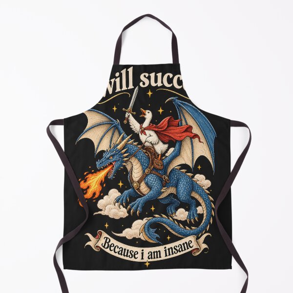 Item preview, I Will Succeed Because I Am Insane Shirt,Funny Goose Dragon Shirt,Funny Animal Tee,Funny Feminism Tee,Fantasy Creature Shirt,Medieval Humor designed and sold by greatmar1.