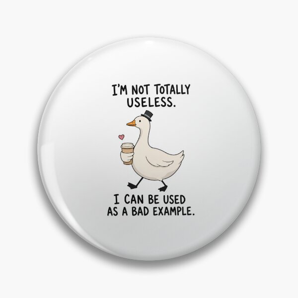 Item preview, I’M NOT TOTALLY USELESS designed and sold by bobcatmarty.
