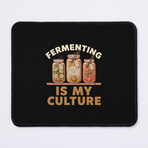 Item preview, Fermenting Is My Culture designed and sold by Daily Mood Tees.