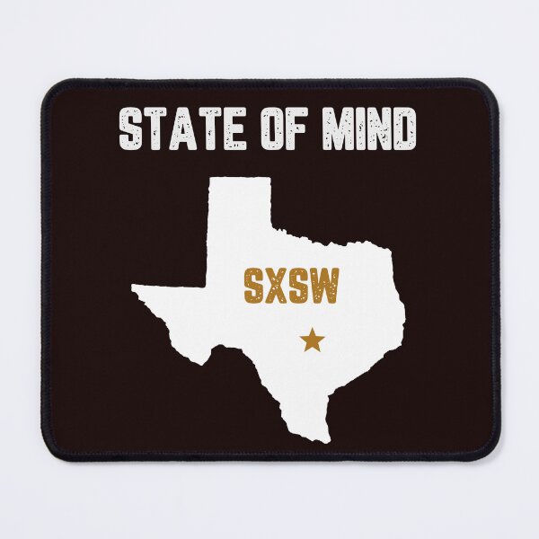 Item preview, SXSW State of Mind designed and sold by JJShirtz.