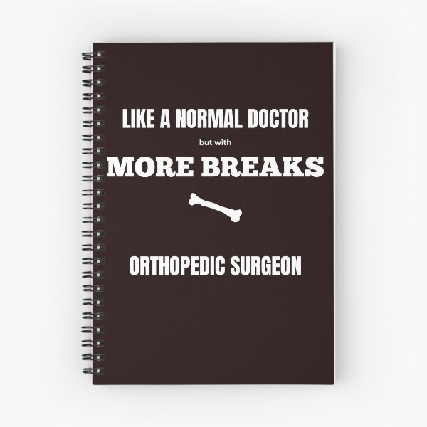 Item preview, Orthopedic Surgeon - Like a Normal Doctor But With More Breaks designed and sold by BnETees.
