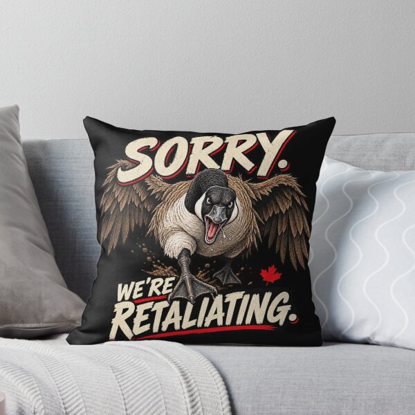 Item preview, Sorry We’re Retaliating Canada Goose designed and sold by Inkversed.