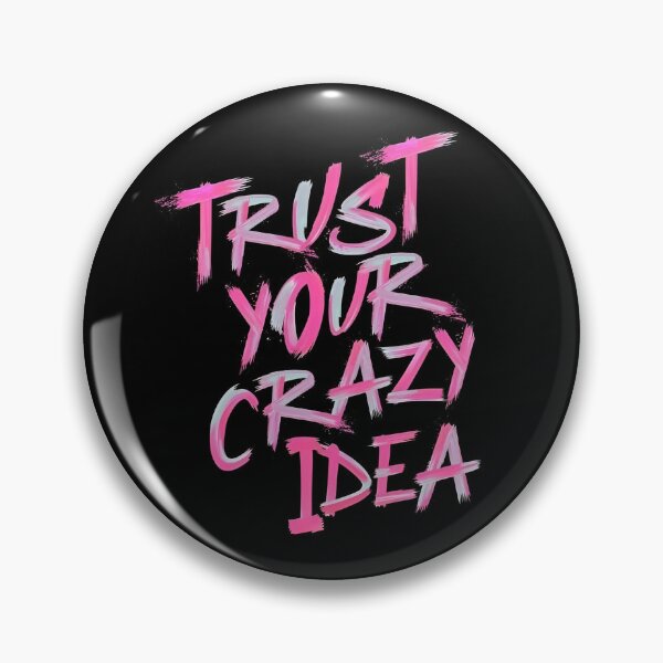 Item preview, Trust Your Crazy Idea – Bold Pink Motivational Quote Typography designed and sold by Dyan4.