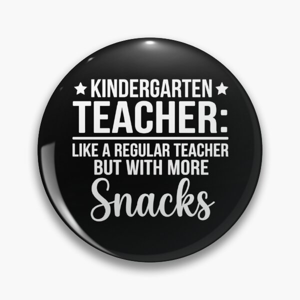 Item preview, Kindergarten Teacher: Like a Regular Teacher But With More Snacks,kindergarten teacher designed and sold by CloudyPress.
