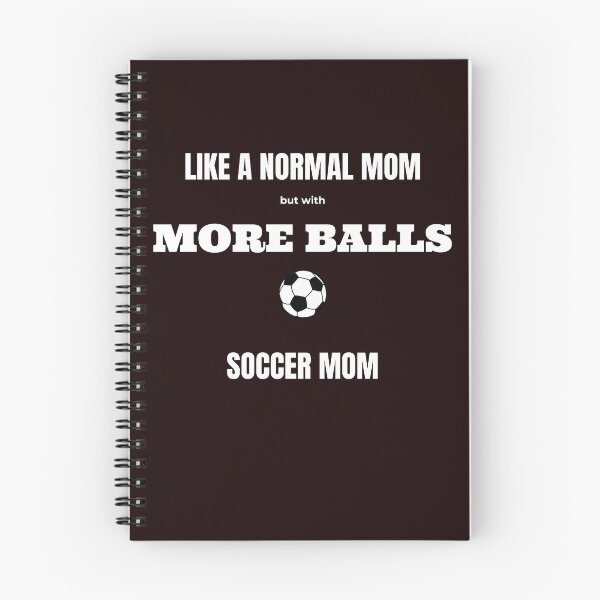 Item preview, Soccer Mom - Like a Normal Mom But With More Balls designed and sold by BnETees.