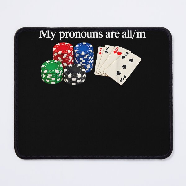 Item preview, My Pronouns are All in Funny Poker Player Gambling  designed and sold by leevekaArt.