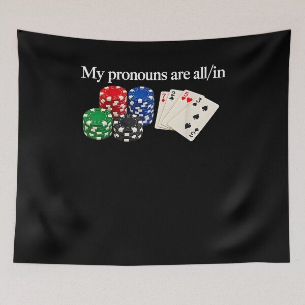 Item preview, My Pronouns are All in Funny Poker Player Gambling  designed and sold by leevekaArt.