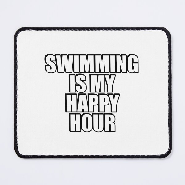 Item preview, Swimming Is My Happy Hour  designed and sold by Inspirationmotivation.