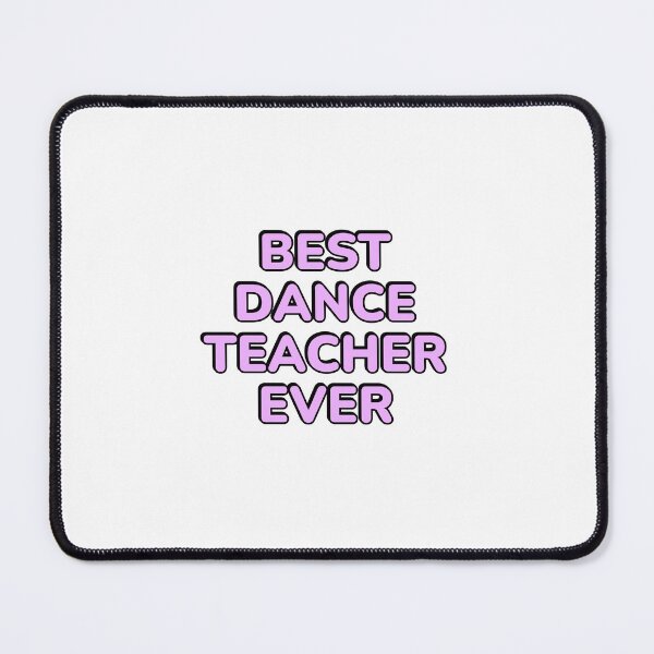 Item preview, Best Dance Teacher Ever designed and sold by Inspirationmotivation.
