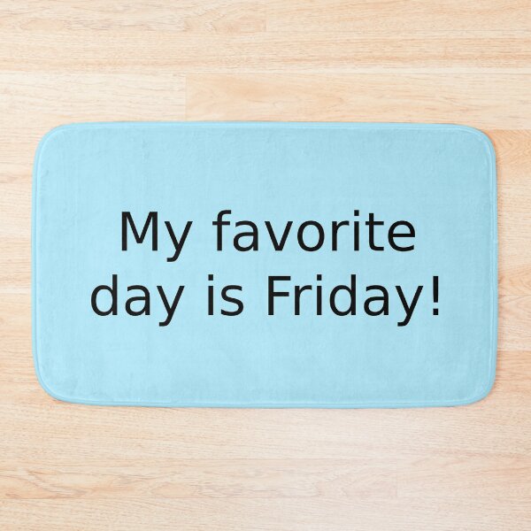 Item preview, My favorite day is Friday! designed and sold by English Learning.