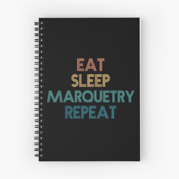 Item preview, Eat Sleep Marquetry Repeat - Gift For Marquetry Fans designed and sold by kindxinn.