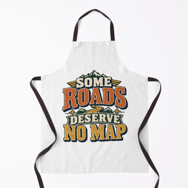 Item preview, Some Roads Deserve No Map designed and sold by FZ Designs.